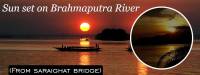 Sun set on Brahmaputra River