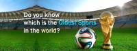 Which Is The Oldest Sports In The World